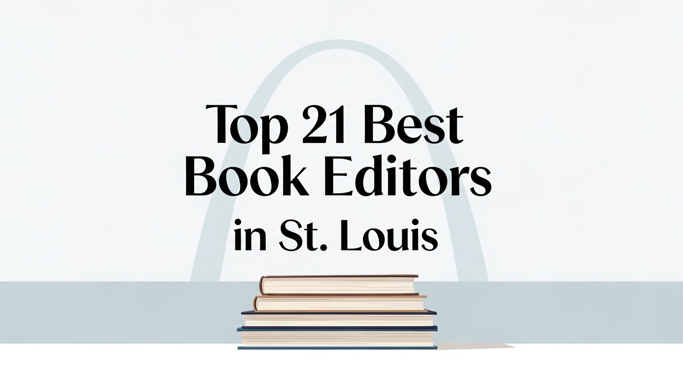 Top 21 Best Book Editors in St. Louis 2