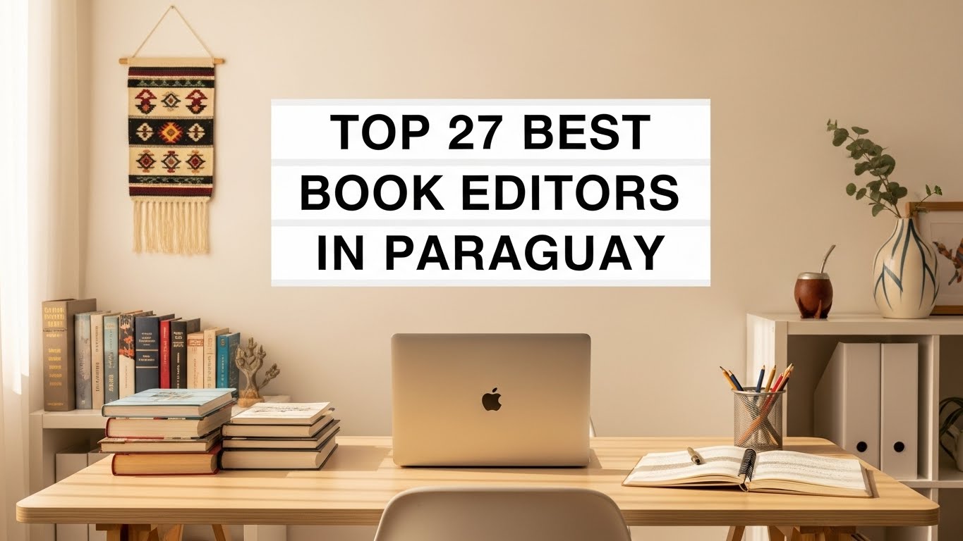 Top 27 Best Book Editors in Paraguay 2026