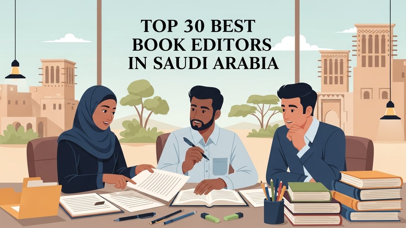 Top 30 Best Book Editors in Saudi Arabia 2026