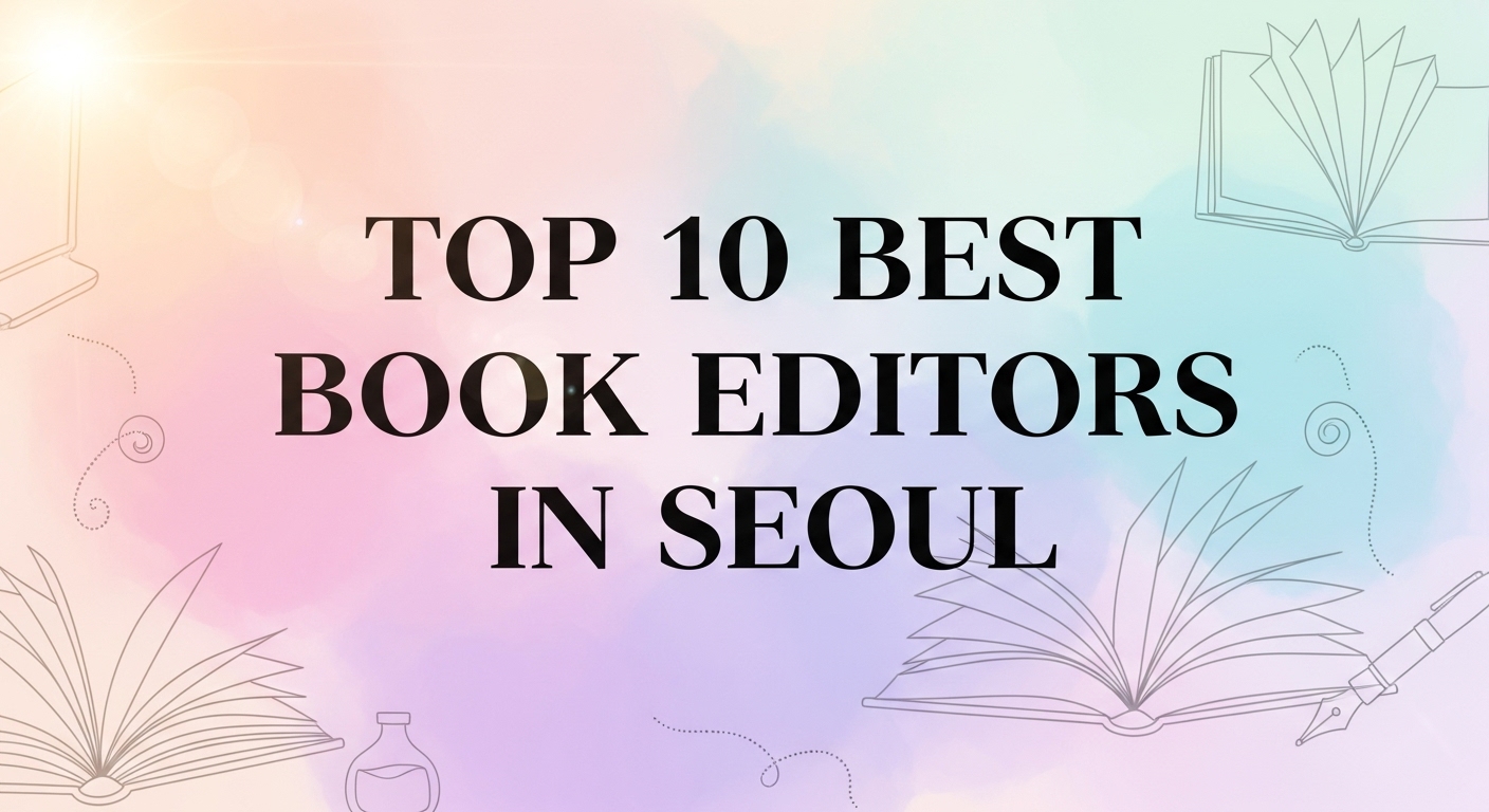 Top 10 Best Book Editors in Seoul 2026