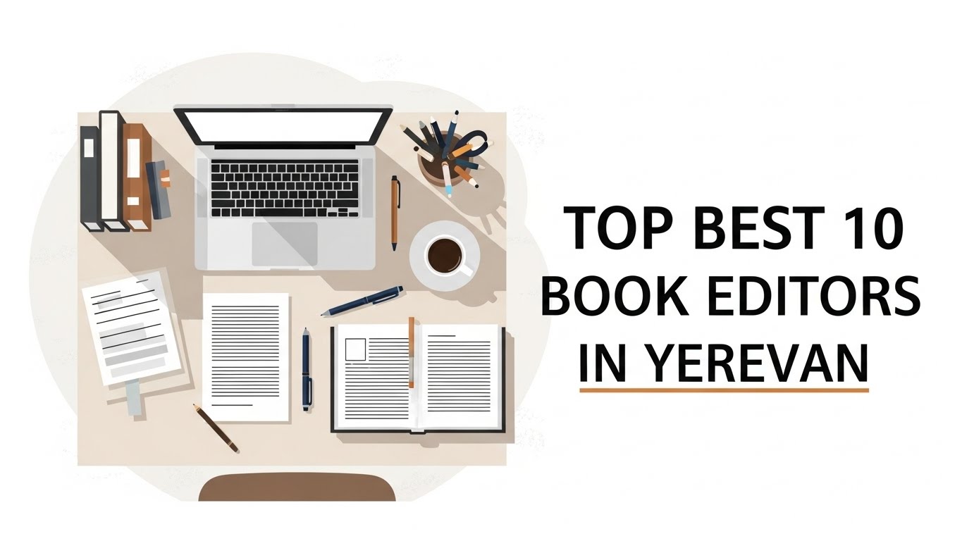 Top Best 10 Book Editors in Yerevan 2026