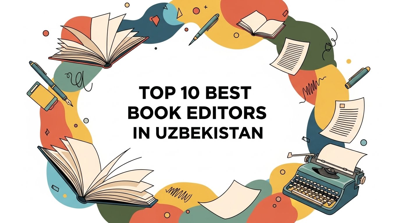Top 10 Best Book Editors in Uzbekistan 2026