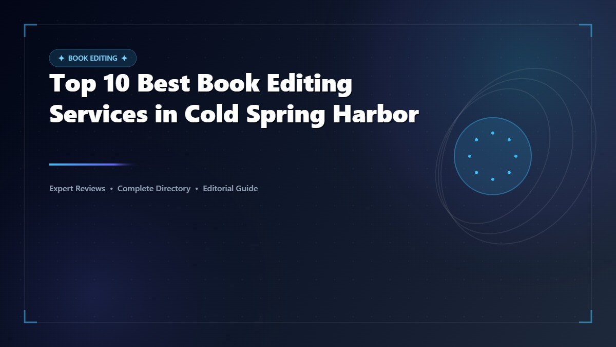 Top 10 Best Book Editing Services in Cold Spring Harbor