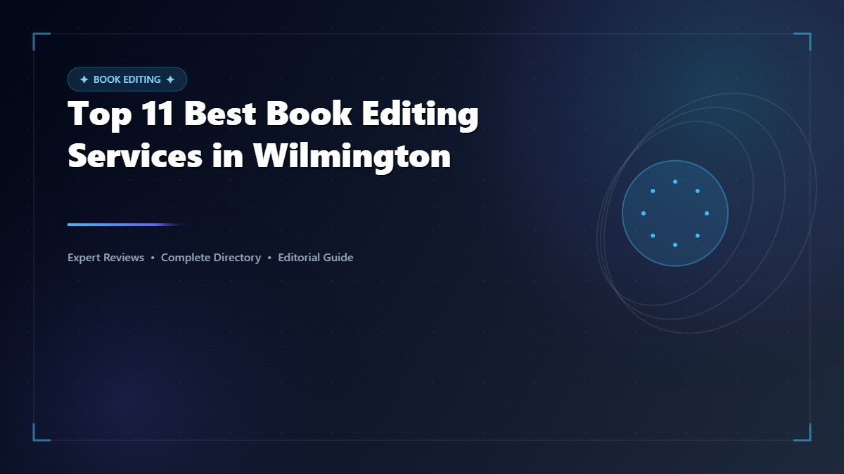 Top 11 Best Book Editing Services in Wilmington