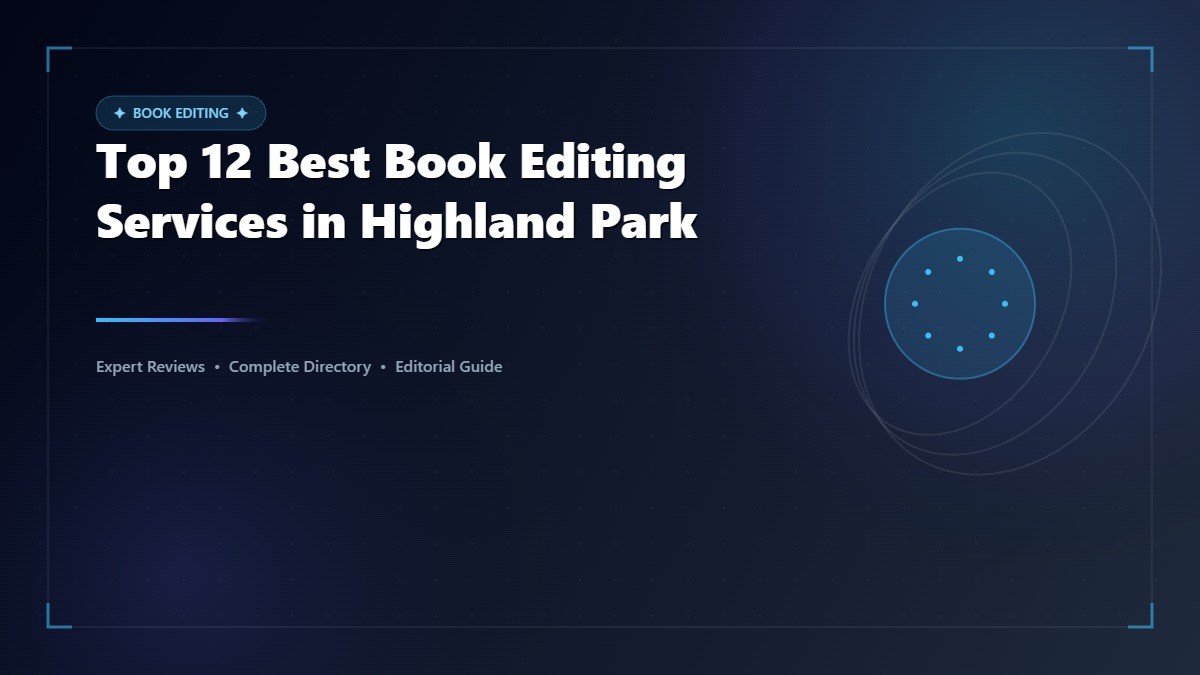 Top 12 Best Book Editing Services in Highland Park