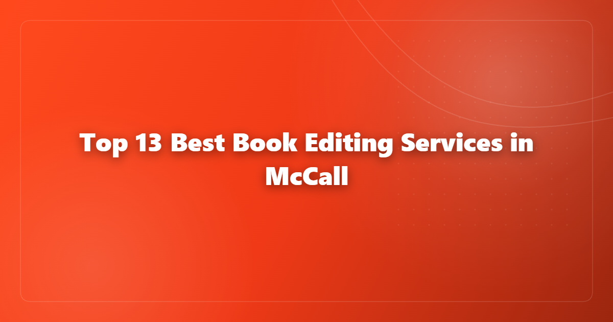 Top 13 Best Book Editing Services in McCall