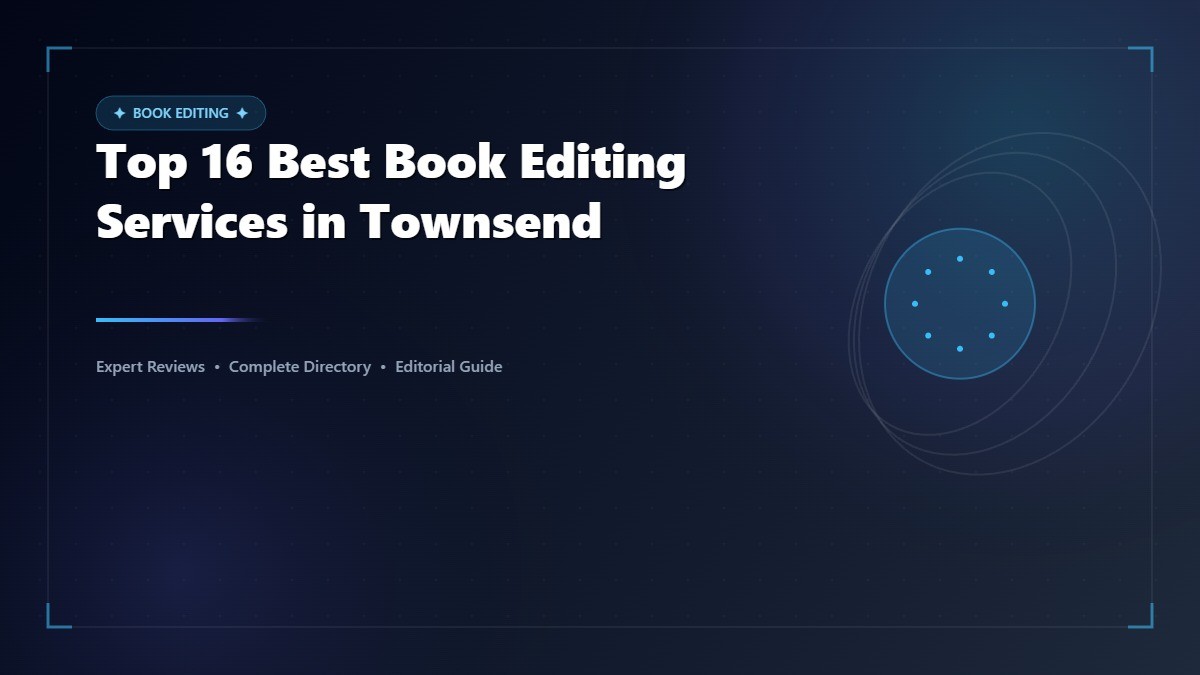 Top 16 Best Book Editing Services in Townsend