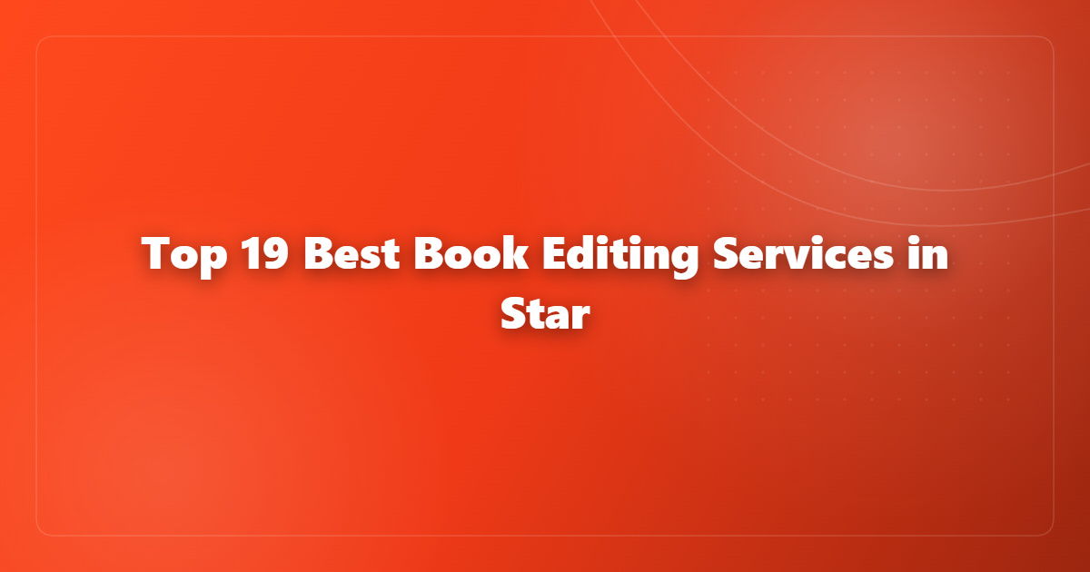 Top 19 Best Book Editing Services in Star