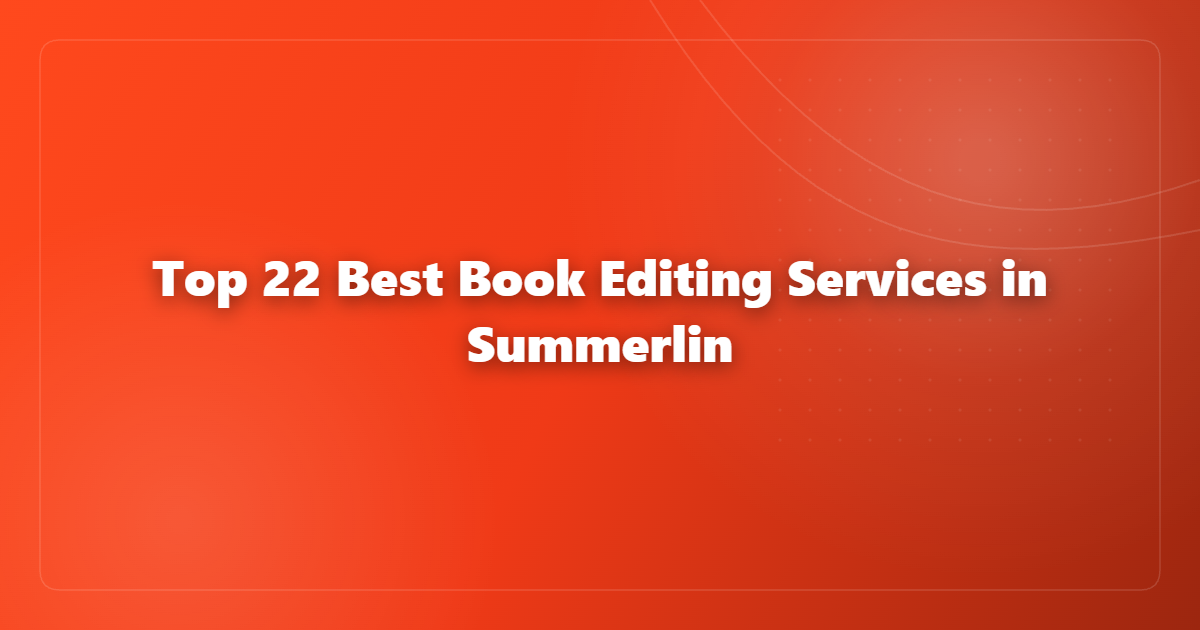 Top 22 Best Book Editing Services in Summerlin