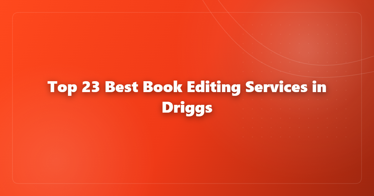 Top 23 Best Book Editing Services in Driggs